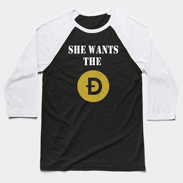 She wants the D Funny Dogecoin meme Doge HODL To the Moon Baseball T-Shirt by ZimBom Designer